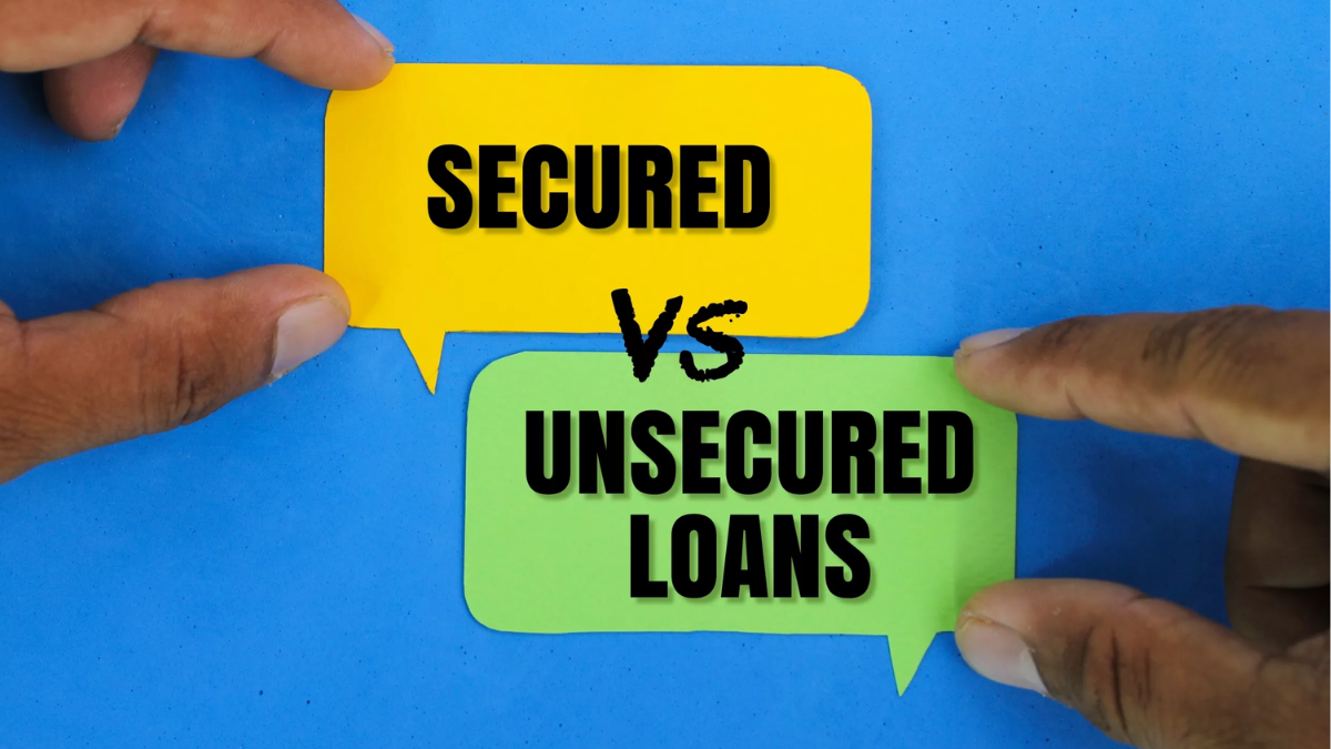 Secured vs Unsecured Loans – What You Need to Know